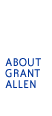 Label: About Grant Allen 